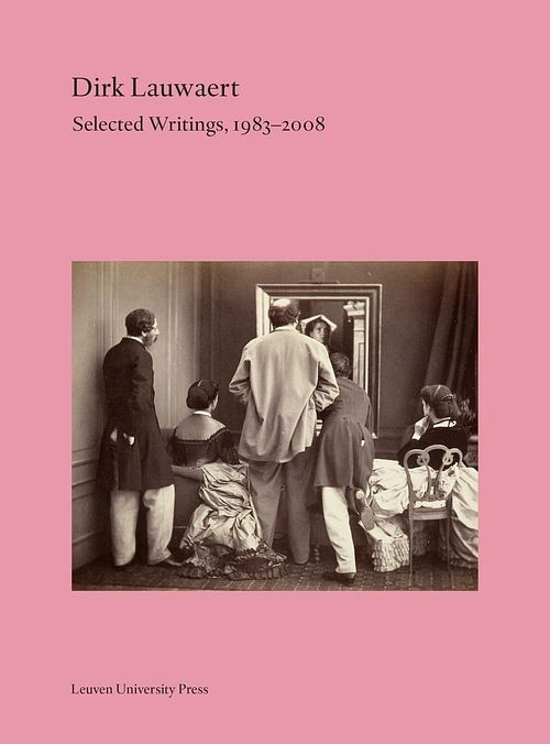 Foto van Dirk lauwaert. selected writings, 1983-2004 - - ebook