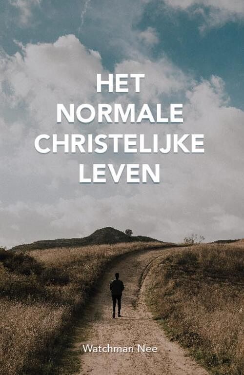 Foto van Het normale christelijke leven - watchman nee - paperback (9789059992061)