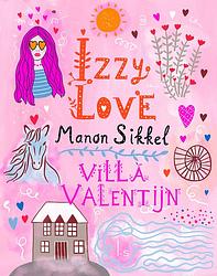Foto van Izzylove 8 - villa valentijn - manon sikkel - hardcover (9789024587360)