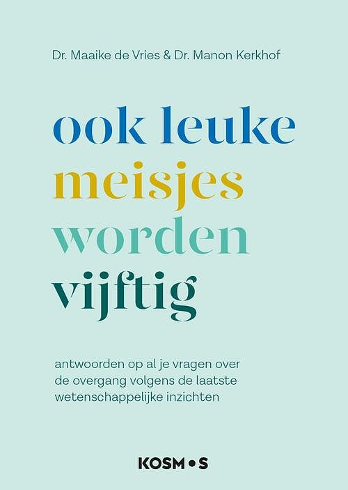 Foto van Ook leuke meisjes worden 50 - maaike de vries, manon kerkhof - ebook (9789021578828)