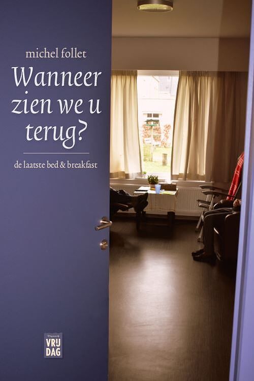 Foto van Wanneer zien we u terug? - michel follet - paperback (9789464340143)