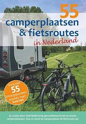 Foto van 55 camperplaatsen & fietsroutes in nederland - nicolette knobbe, nynke broekhuis - paperback (9789083139456)