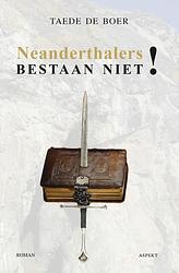 Foto van Neanderthalers bestaan niet! - taede de boer - ebook (9789464248289)