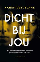 Foto van Dicht bij jou - karen cleveland - ebook (9789044978339)