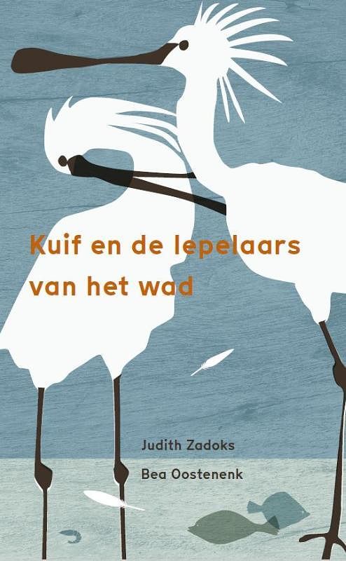 Foto van Kuif en de lepelaars van het wad - judith zadoks - hardcover (9789492649140)