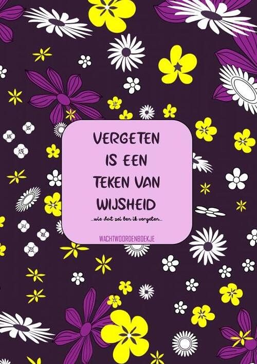 Foto van Vergeten is een teken van wijsheid - wachtwoordenboekje - originele cadeaus - paperback (9789464802313)