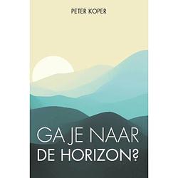 Foto van Ga je naar de horizon?