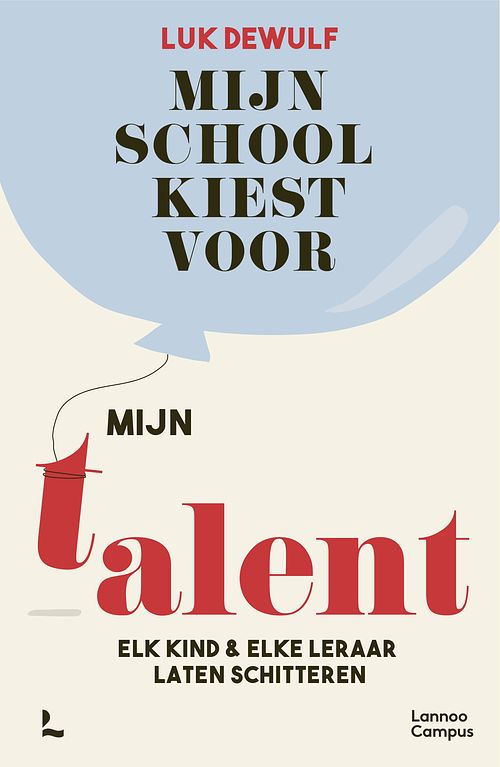 Foto van Mijn school kiest voor mijn talent - luk dewulf - paperback (9789401490085)