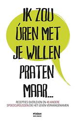 Foto van Ik zou úren met je willen praten maar... - jessica van geel - ebook (9789046815632)