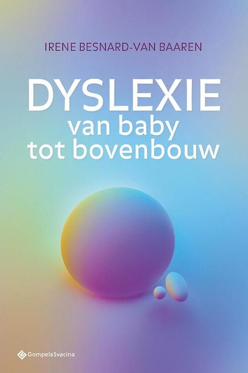 Foto van Dyslexie van baby tot bovenbouw - irene besnard-van baaren - paperback (9789463713931)