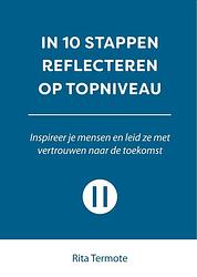 Foto van In 10 stappen reflecteren op topniveau - rita termote - paperback (9789493277151)