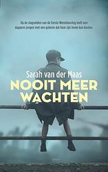 Foto van Nooit meer wachten - sarah van der maas - ebook (9789023960072)