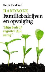 Foto van Handboek familiebedrijven en opvolging - henk kwakkel - ebook (9789024453061)