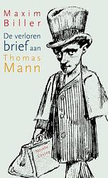 Foto van De verloren brief aan thomas mann - maxim biller - ebook (9789059365346)