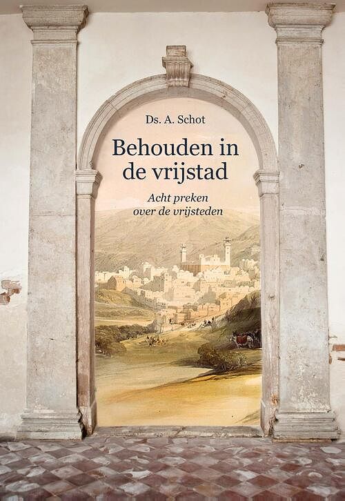 Foto van Behouden in de vrijstad - a. schot - ebook (9789402905236)