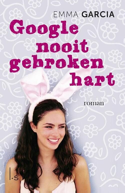 Foto van Google nooit gebroken hart - emma garcia - ebook (9789021807072)