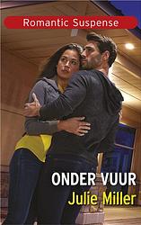 Foto van Onder vuur - julie miller - ebook (9789402564594)