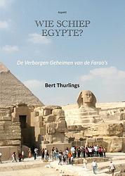 Foto van Wie schiep egypte? - bert thurlings - ebook