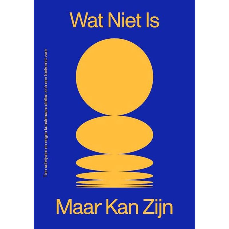 Foto van Wat niet is maar kan zijn