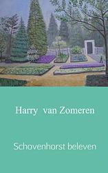 Foto van Schovenhorst beleven - harry van zomeren - paperback (9789402152807)
