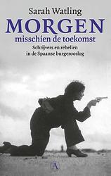 Foto van Morgen misschien de toekomst - sarah watling - ebook (9789025312237)