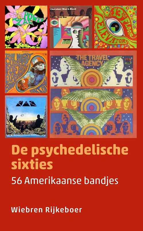 Foto van De psychedelische sixties - wiebren rijkeboer - ebook (9789493170049)