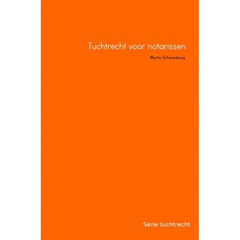 Foto van Tuchtrecht voor notarissen - serie tuchtrecht