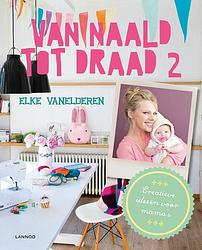 Foto van Van naald tot draad - elke vanelderen - ebook (9789401410175)