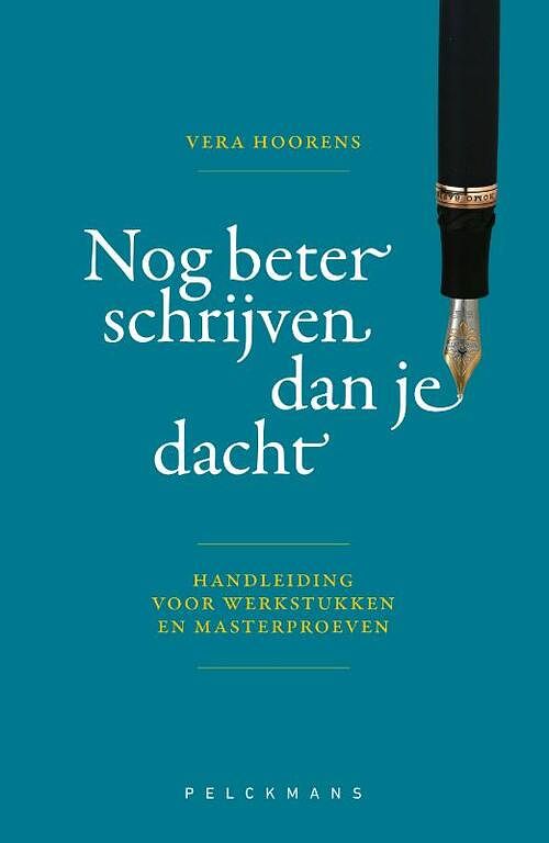 Foto van Nog beter schrijven dan je dacht - vera hoorens - paperback (9789463377843)