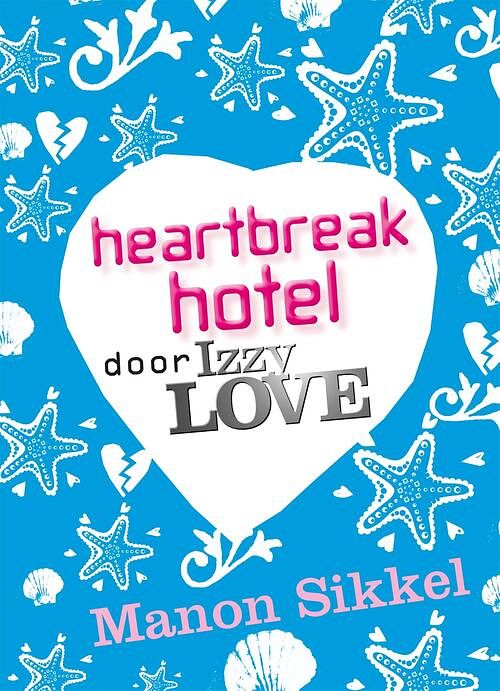 Foto van Heartbreak hotel door izzylove - manon sikkel - ebook (9789048817184)