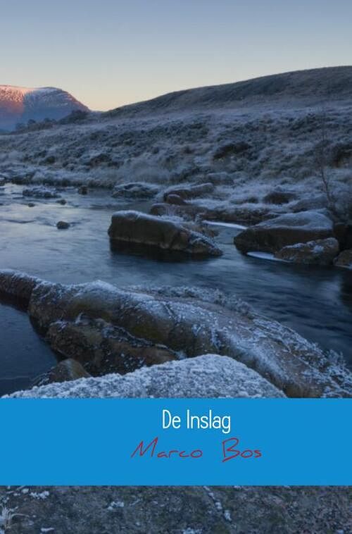 Foto van De inslag - marco bos - paperback (9789402116328)