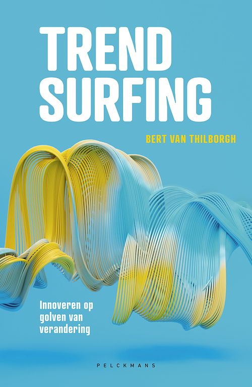 Foto van Trendsurfing - bert van tilborgh - ebook (9789464019629)