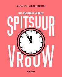 Foto van Het handboek voor de spitsuurvrouw - sara van wesenbeeck - ebook (9789401419277)