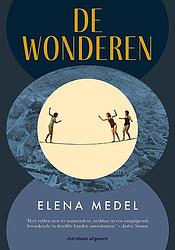 Foto van De wonderen - elena medel - paperback (9789493169494)