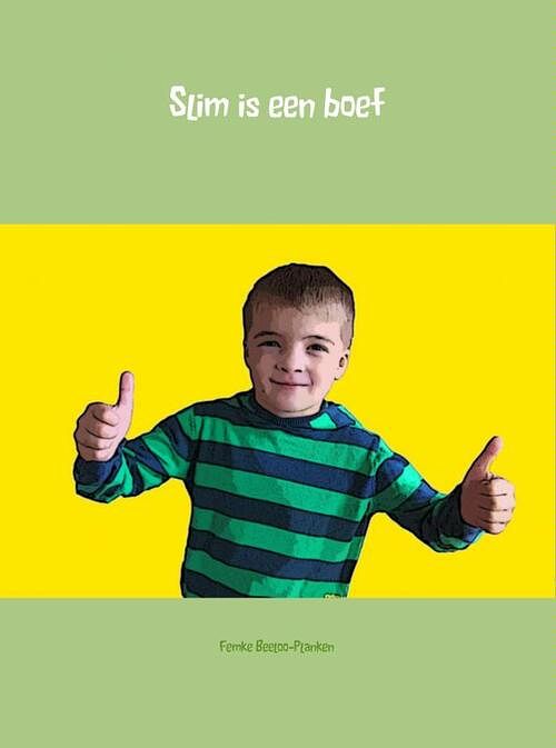 Foto van Slim is een boef - femke beeloo-planken - ebook (9789402124163)