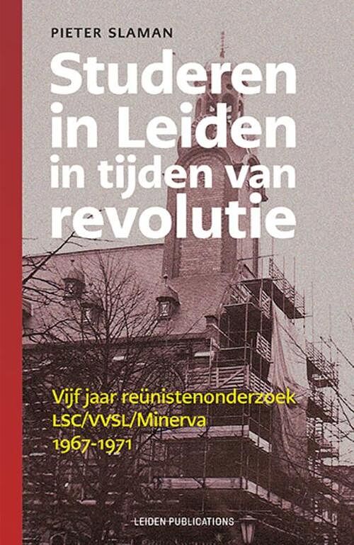 Foto van Studeren in leiden in tijden van revolutie - pieter slaman - paperback (9789087284305)