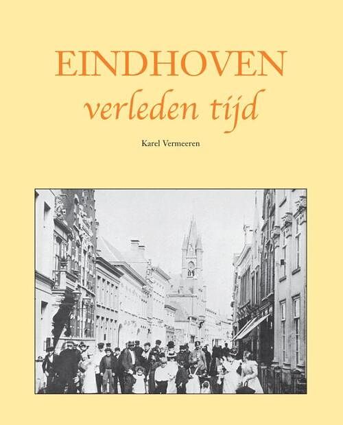 Foto van Eindhoven verleden tijd - karel vermeeren - ebook (9789038923956)