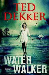 Foto van Water walker - ted dekker - ebook (9789043523806)