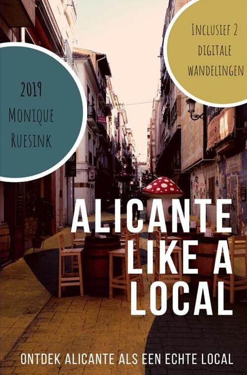 Foto van Alicante like a local 2019 - monique ruesink - ebook (9789402196986)