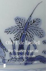 Foto van Het bloeien van de porselein-boom - olaf j. de landell - ebook (9789402300550)