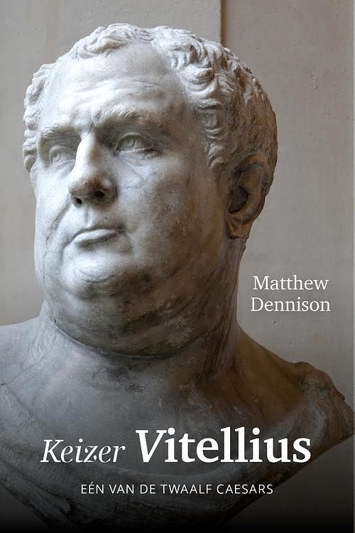 Foto van Keizer vitellius - matthew dennison - ebook