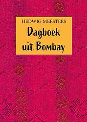 Foto van Dagboek uit bombay - hedwig meesters - paperback (9789493314092)