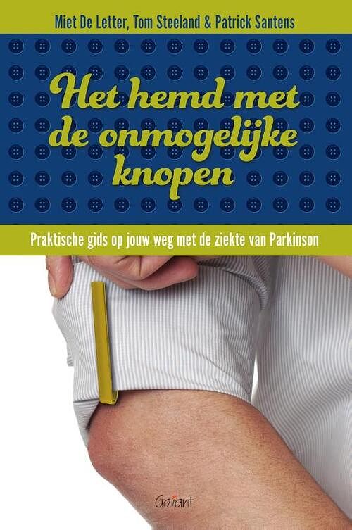 Foto van Het hemd met de onmogelijke knopen - miet de letter, patrick santens, tom steeland - paperback (9789044138917)