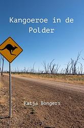 Foto van Kangoeroe in de polder - katja bongers - ebook