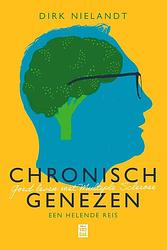 Foto van Chronisch genezen - dirk nielandt - ebook (9789464341324)