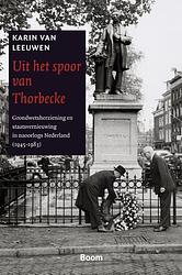 Foto van Uit het spoor van thorbecke - karin van leeuwen - ebook (9789461274335)