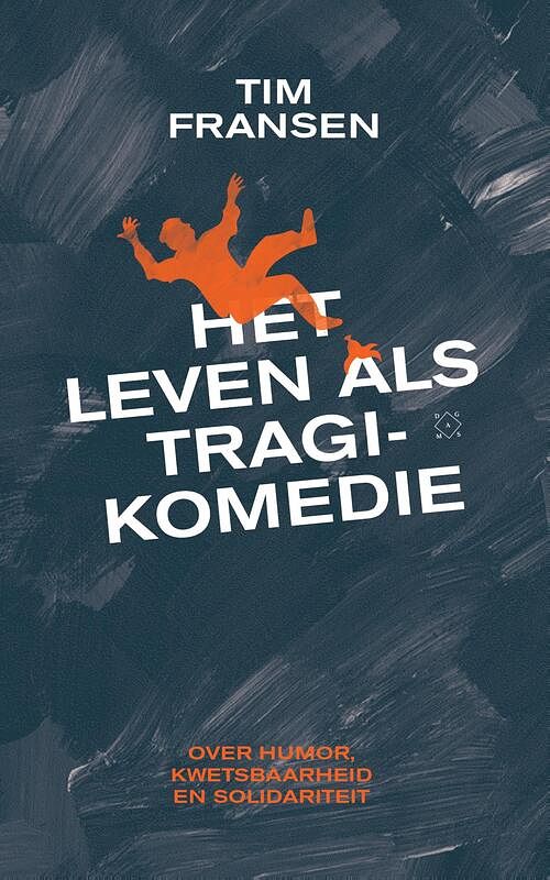 Foto van Het leven als tragikomedie - tim fransen - ebook (9789493168534)