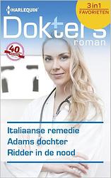 Foto van Italiaanse remedie ; adams dochter ; ridder in de nood - josie metcalfe, jennifer taylor, alison roberts - ebook