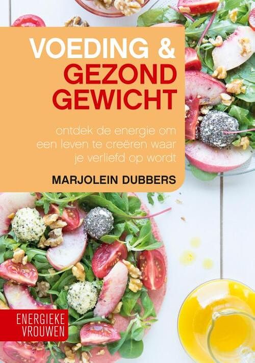 Foto van Voeding & gezond gewicht - marjolein dubbers - hardcover (9789043925716)