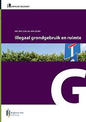 Foto van Illegaal grondgebruik - l. van leijen - paperback (9789491930232)